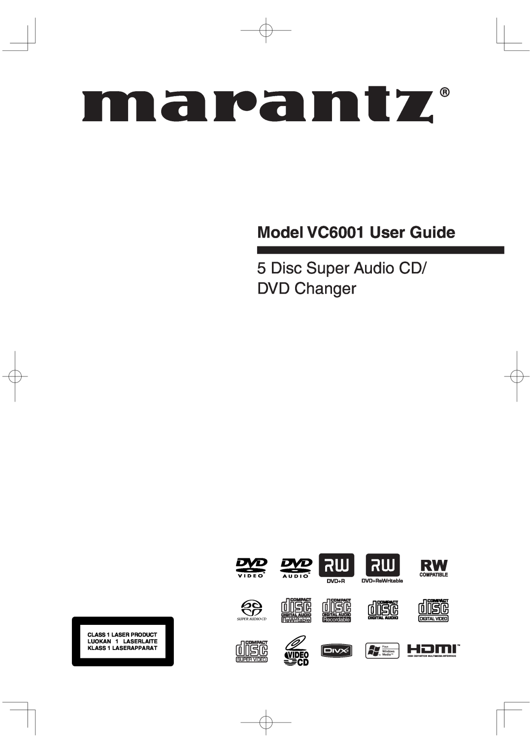 Marantz manual Model VC6001 User Guide, Disc Super Audio CD DVD Changer 