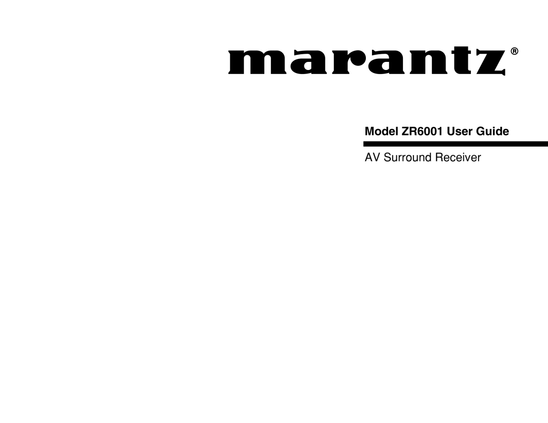 Marantz manual Model ZR6001 User Guide, AV Surround Receiver 