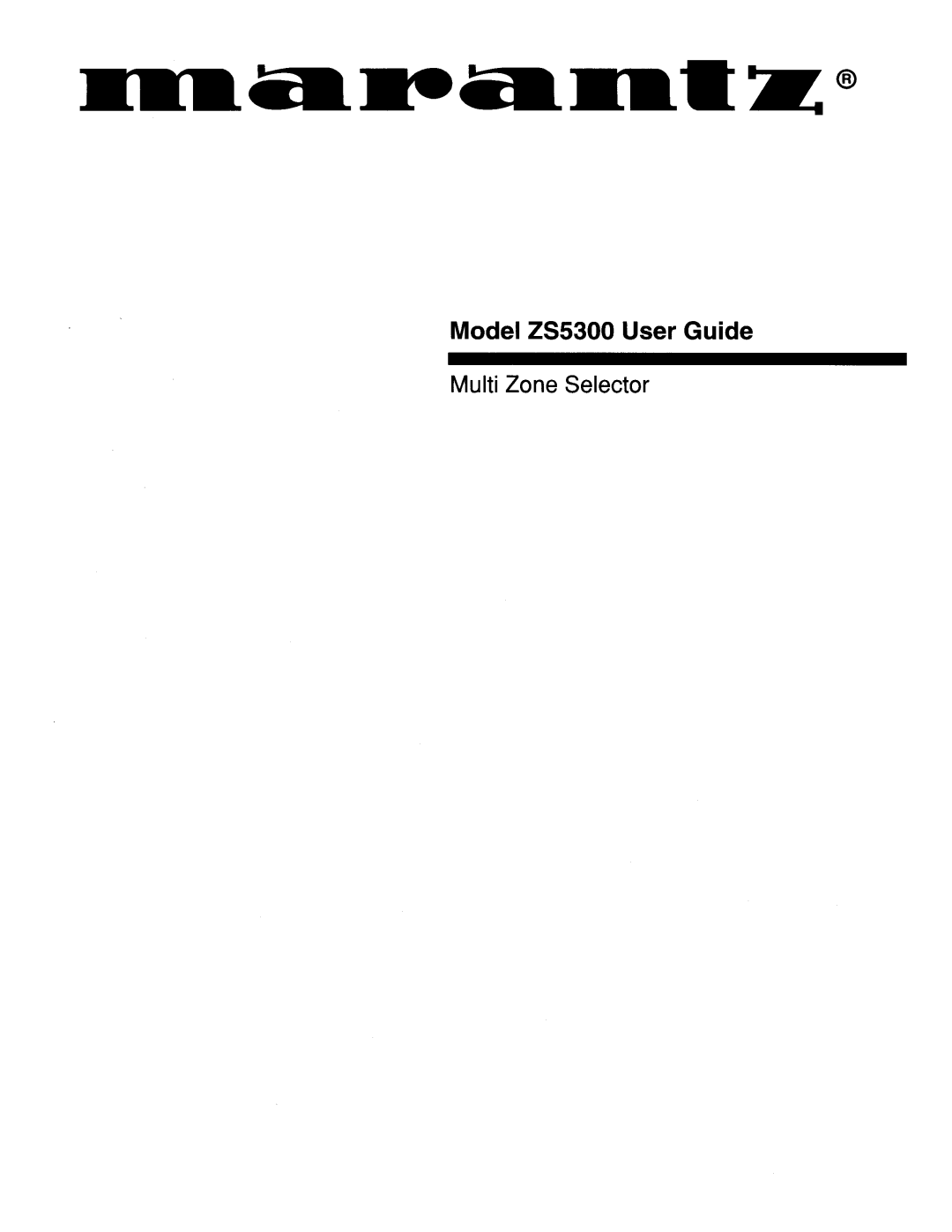 Marantz manual Model ZS5300 User Guide, Multi Zone Selector 