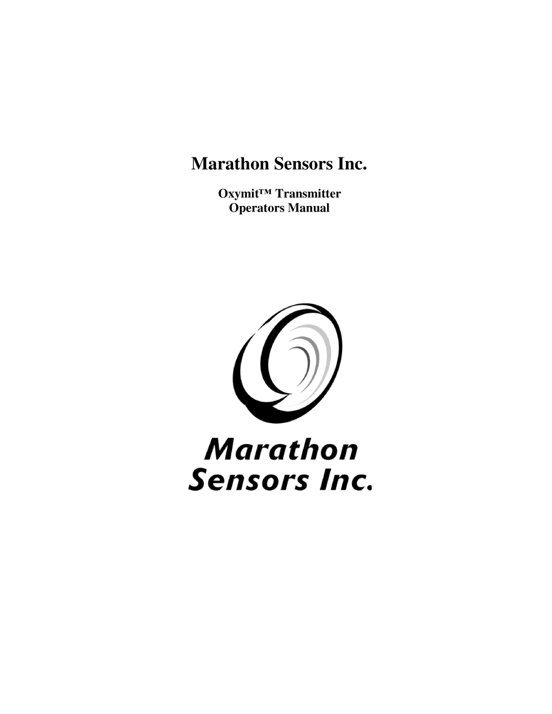 Marathon F200060 manual Marathon Sensors Inc, Oxymit Transmitter Operators Manual 