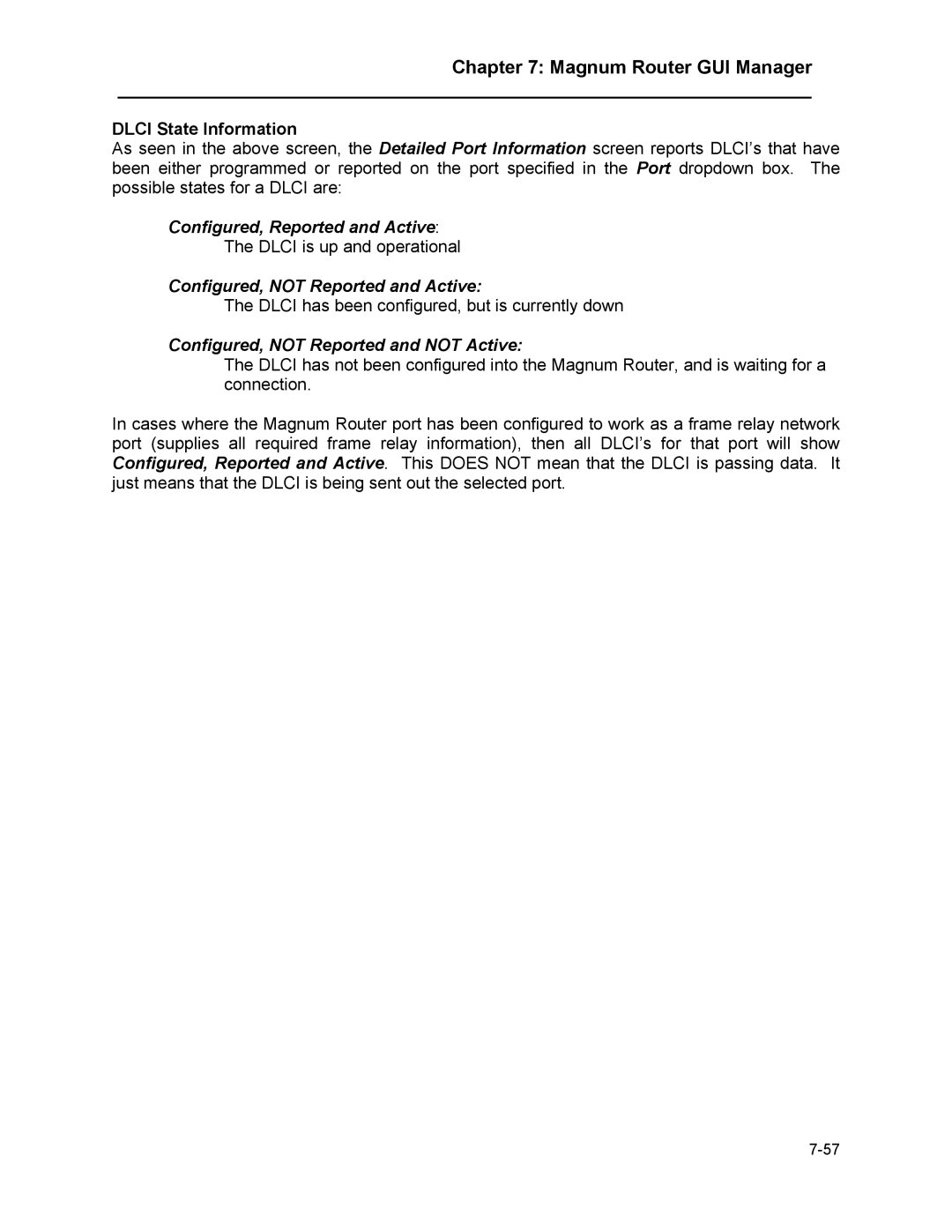 Marathon MAGNUM ROUTER manual Dlci State Information, Configured, not Reported and not Active 