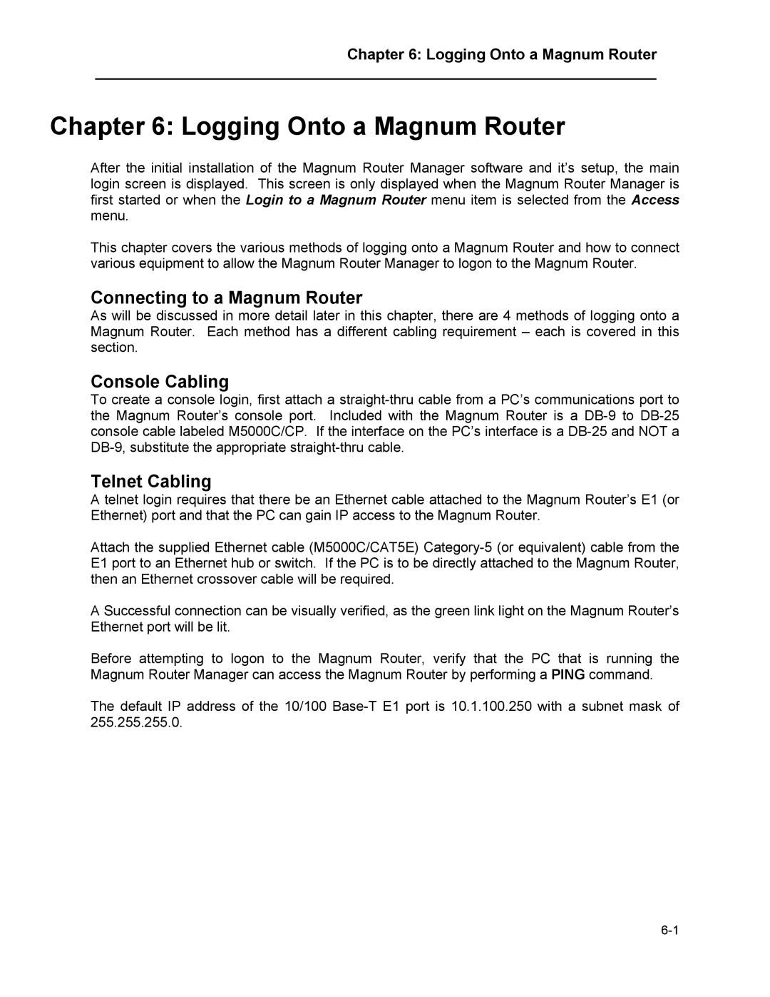 Marathon MAGNUM ROUTER manual Logging Onto a Magnum Router, Connecting to a Magnum Router, Console Cabling, Telnet Cabling 