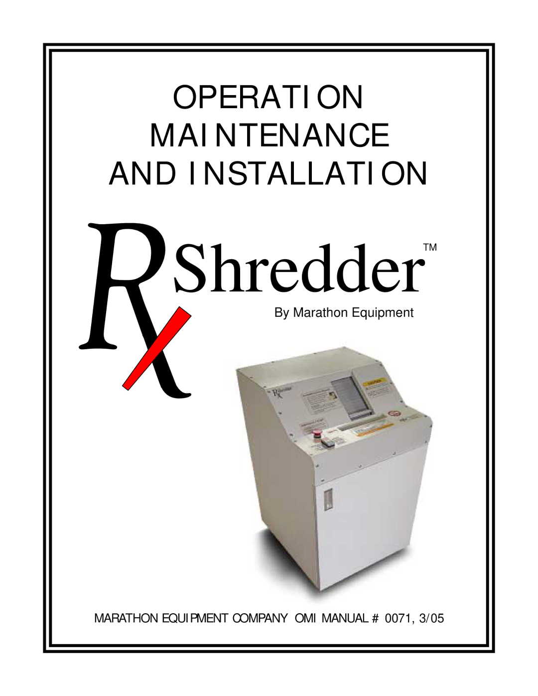 Marathon manual ShredderTM 