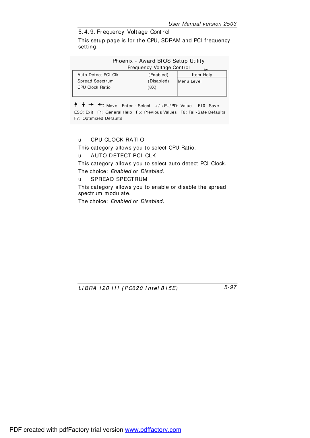 March Products 120 III (PC620) user manual Frequency Voltage Control, CPU Clock Ratio, Auto Detect PCI CLK, Spread Spectrum 