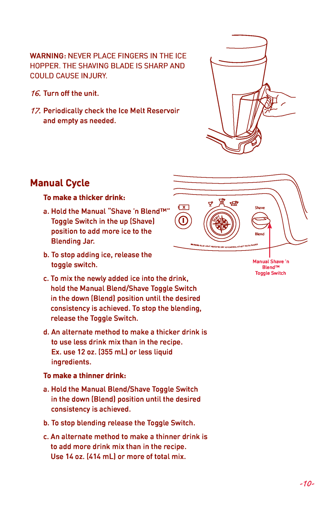 Margaritaville NBMGDM0900 user manual Manual Cycle, To make a thicker drink, To make a thinner drink 