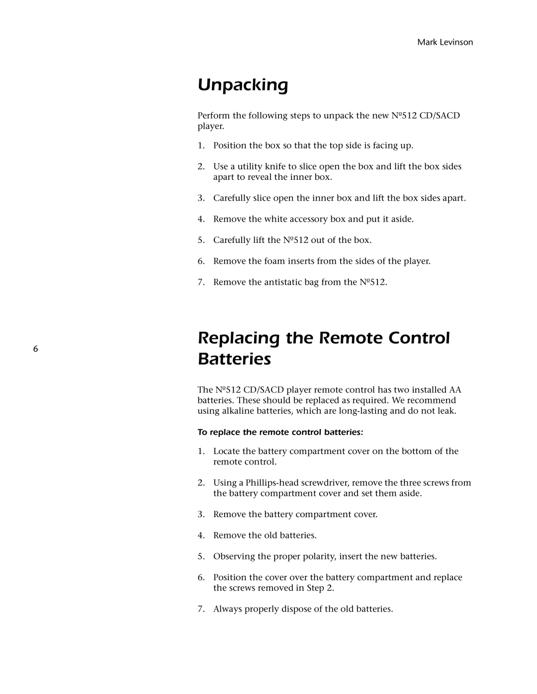 Mark Levinson 512 owner manual Unpacking, Replacing the Remote Control Batteries, To replace the remote control batteries 