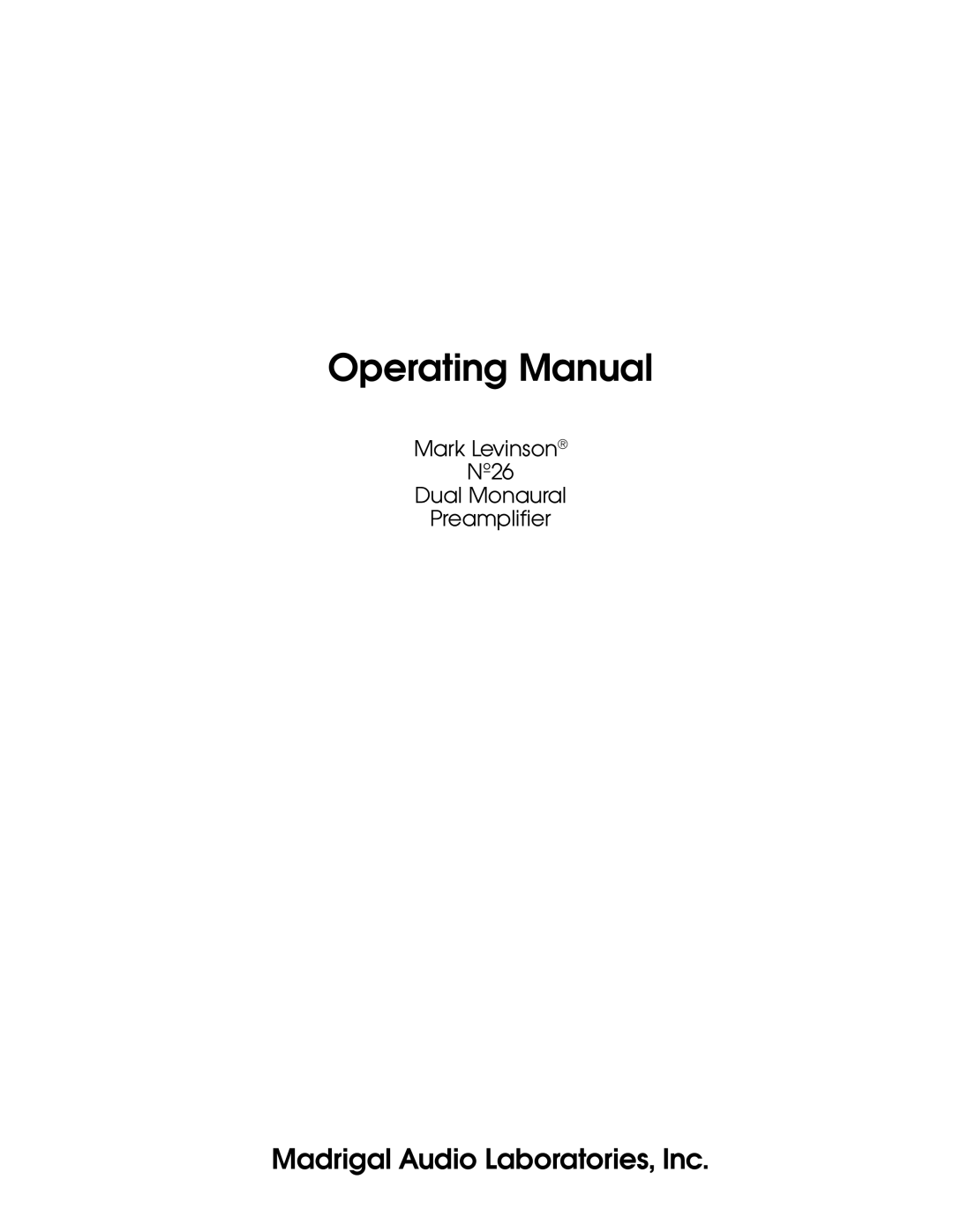 Mark Levinson N26 manual Operating Manual, Madrigal Audio Laboratories, Inc 