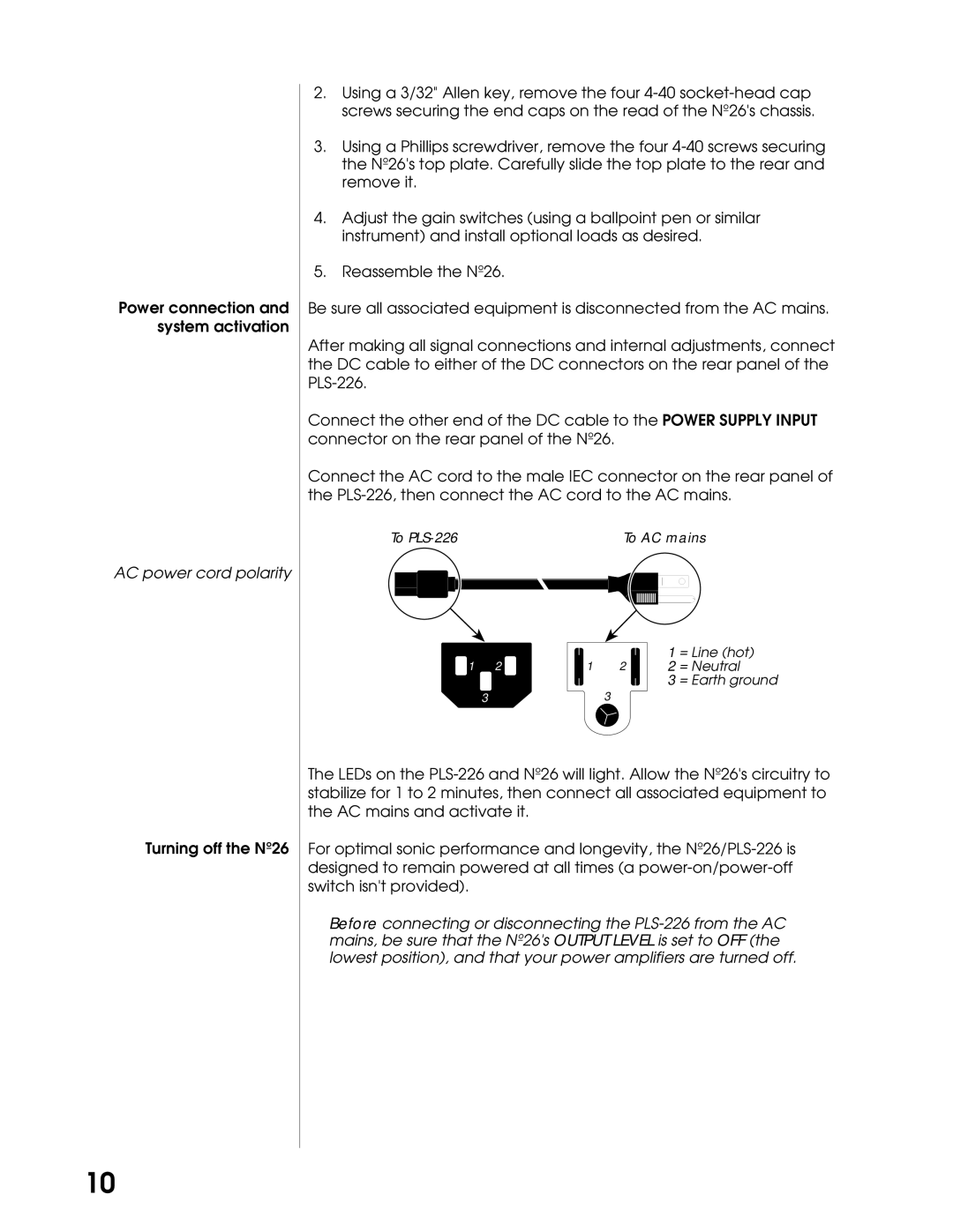 Mark Levinson N26 manual To PLS-226 To AC mains = Line hot = Neutral = Earth ground 