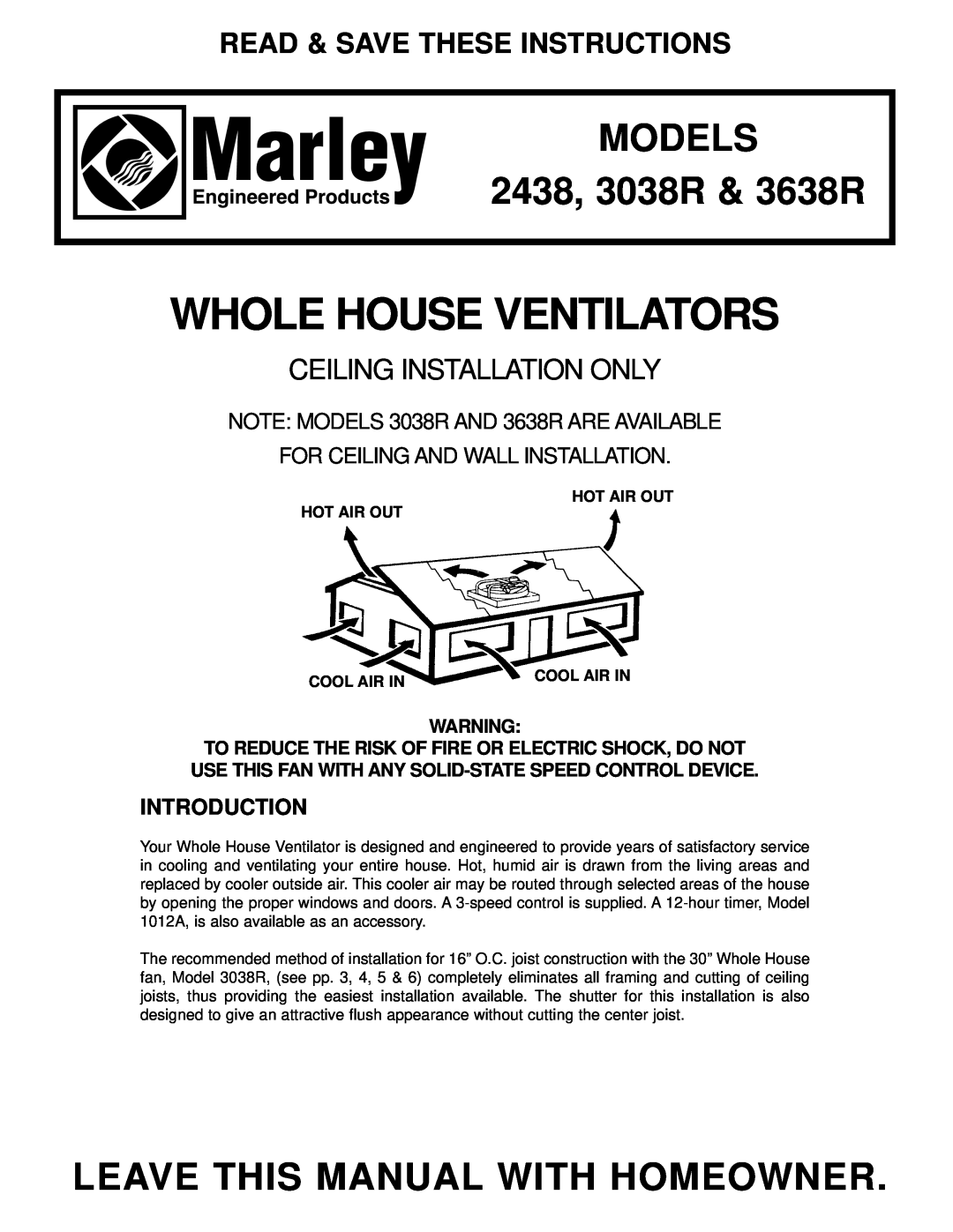 Marley Engineered Products 3638R, 2438, 3038R manual Read & Save These Instructions, Introduction, Whole House Ventilators 
