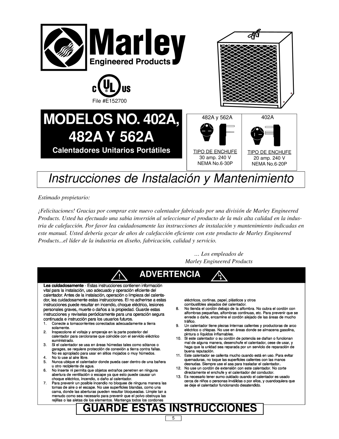 Marley Engineered Products MODELOS NO. 402A 482A Y 562A, Guarde Estas Instrucciones, Advertencia, Estimado propietario 