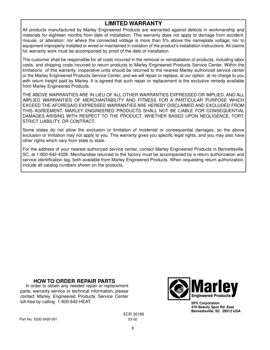 Marley Engineered Products E6009-2125HFD, E6012-2125HFD Limited Warranty, Order to obtain any needed repair or replacement 