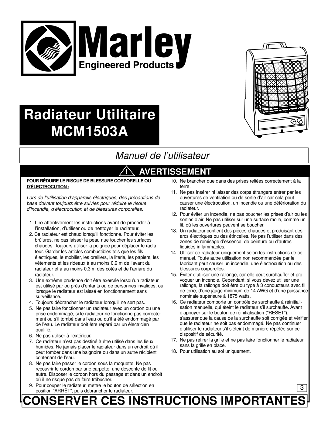 Marley Engineered Products manual Radiateur Utilitaire MCM1503A, Conserver CES Instructions Importantes, Avertissement 