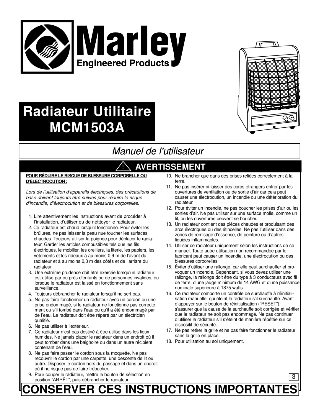 Marley Engineered Products manual Radiateur Utilitaire MCM1503A, Conserver Ces Instructions Importantes, Avertissement 