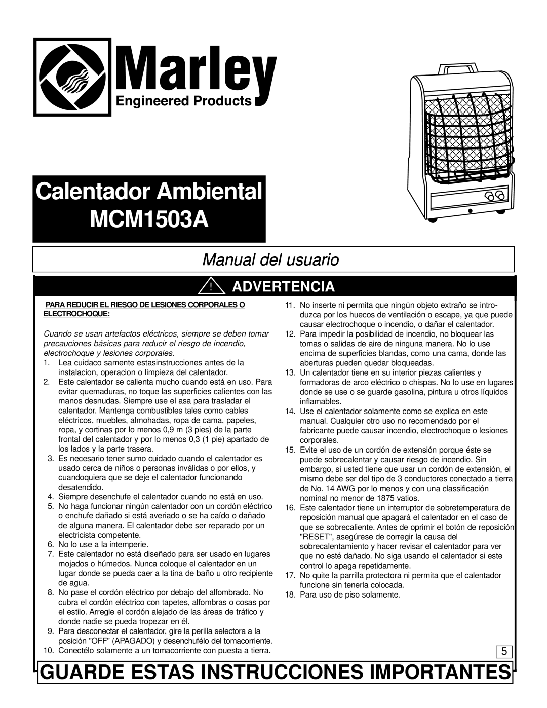 Marley Engineered Products Calentador Ambiental MCM1503A, Guarde Estas Instrucciones Importantes, Manual del usuario 