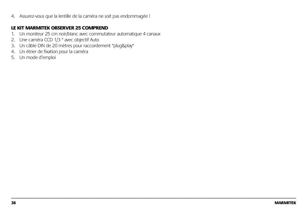 Marmitek 1082002 owner manual LE KIT Marmitek Observer 25 Comprend 