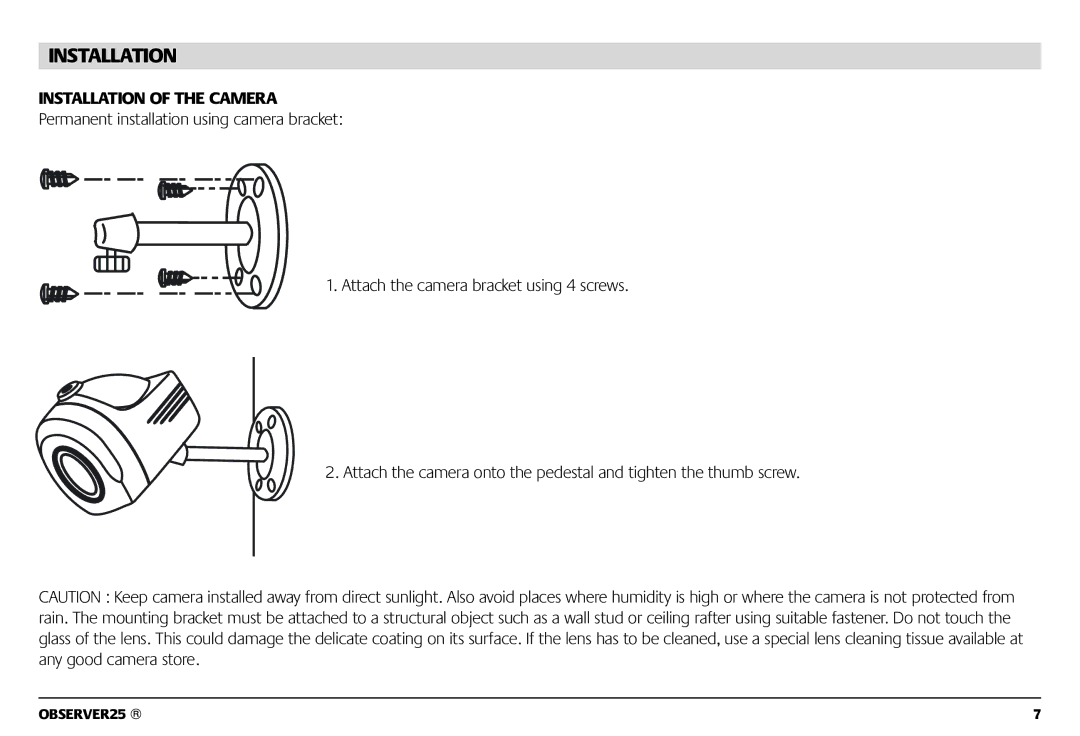 Marmitek 1082002 owner manual Installation of the Camera 