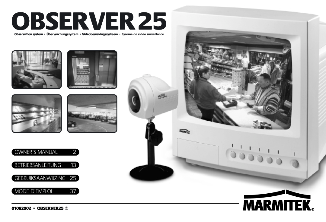 Marmitek 1082002 owner manual OBSERVER25, Betriebsanleitung Gebruiksaanwijzing, Mode D’Emploi 