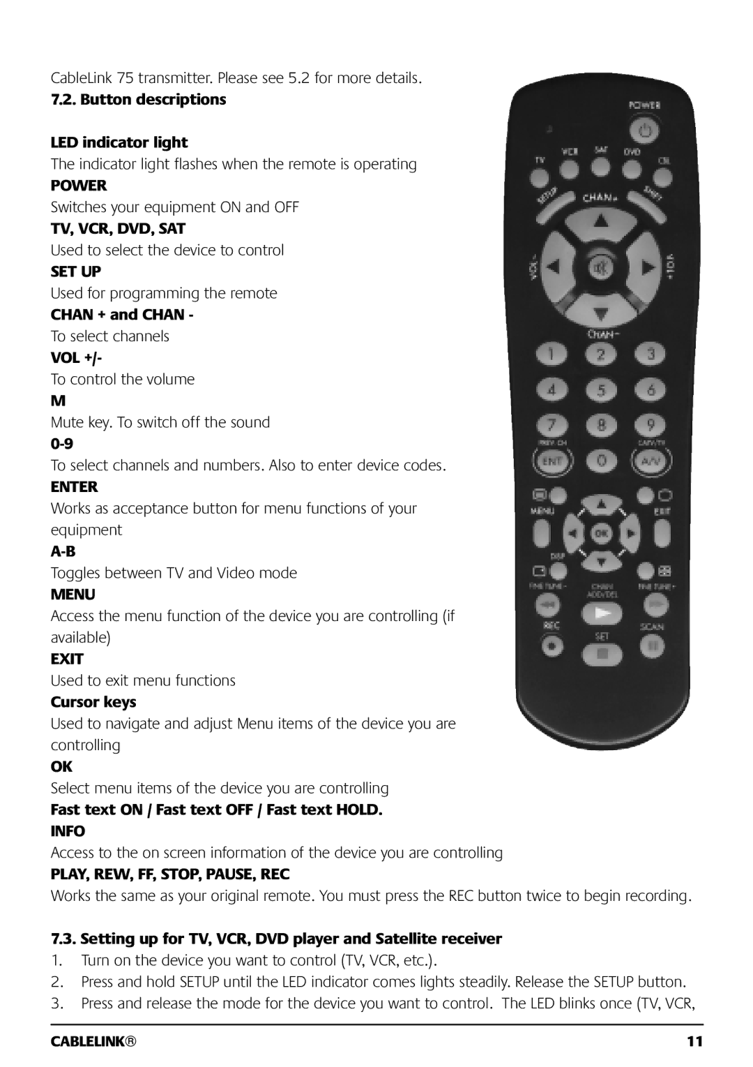 Marmitek 121101 owner manual Button descriptions LED indicator light, Chan + and Chan, Vol +, Cursor keys 