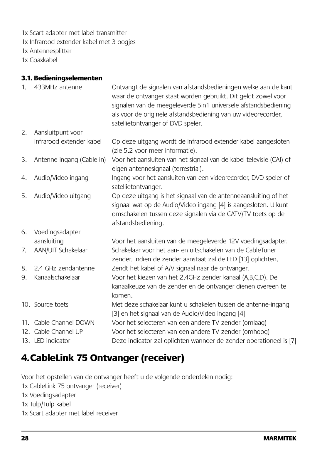 Marmitek 121101 owner manual CableLink 75 Ontvanger receiver, Bedieningselementen 