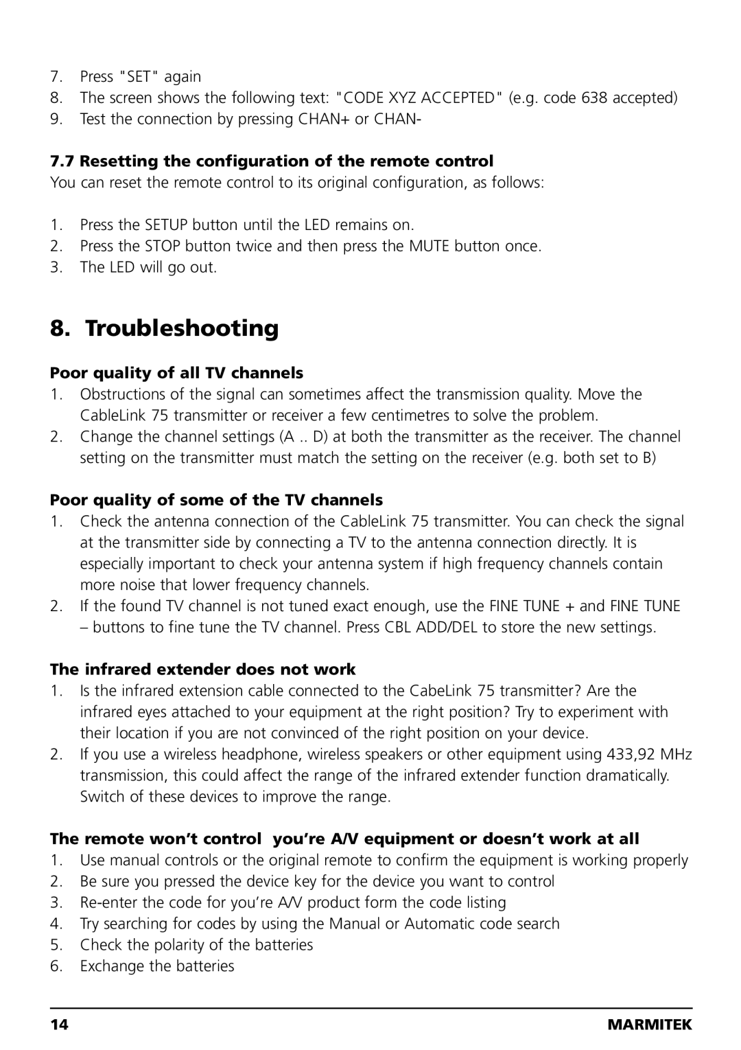 Marmitek 20041, 100304 Troubleshooting, Resetting the configuration of the remote control, Poor quality of all TV channels 