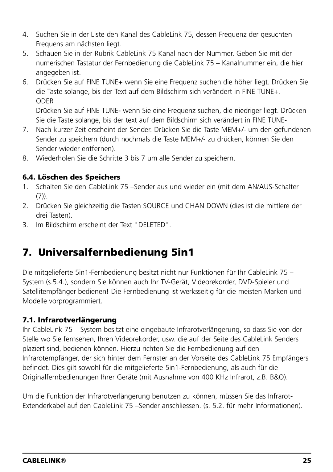 Marmitek 100304, 20041 owner manual Universalfernbedienung 5in1, Löschen des Speichers, Infrarotverlängerung 