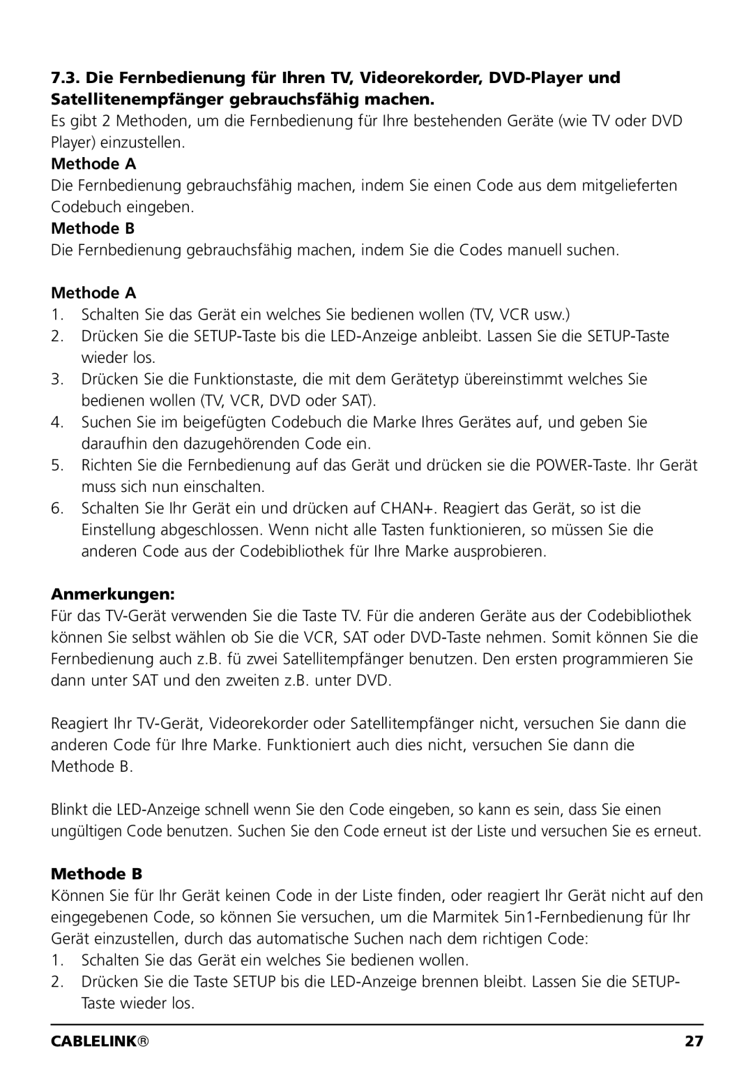 Marmitek 100304, 20041 owner manual Methode a, Anmerkungen 