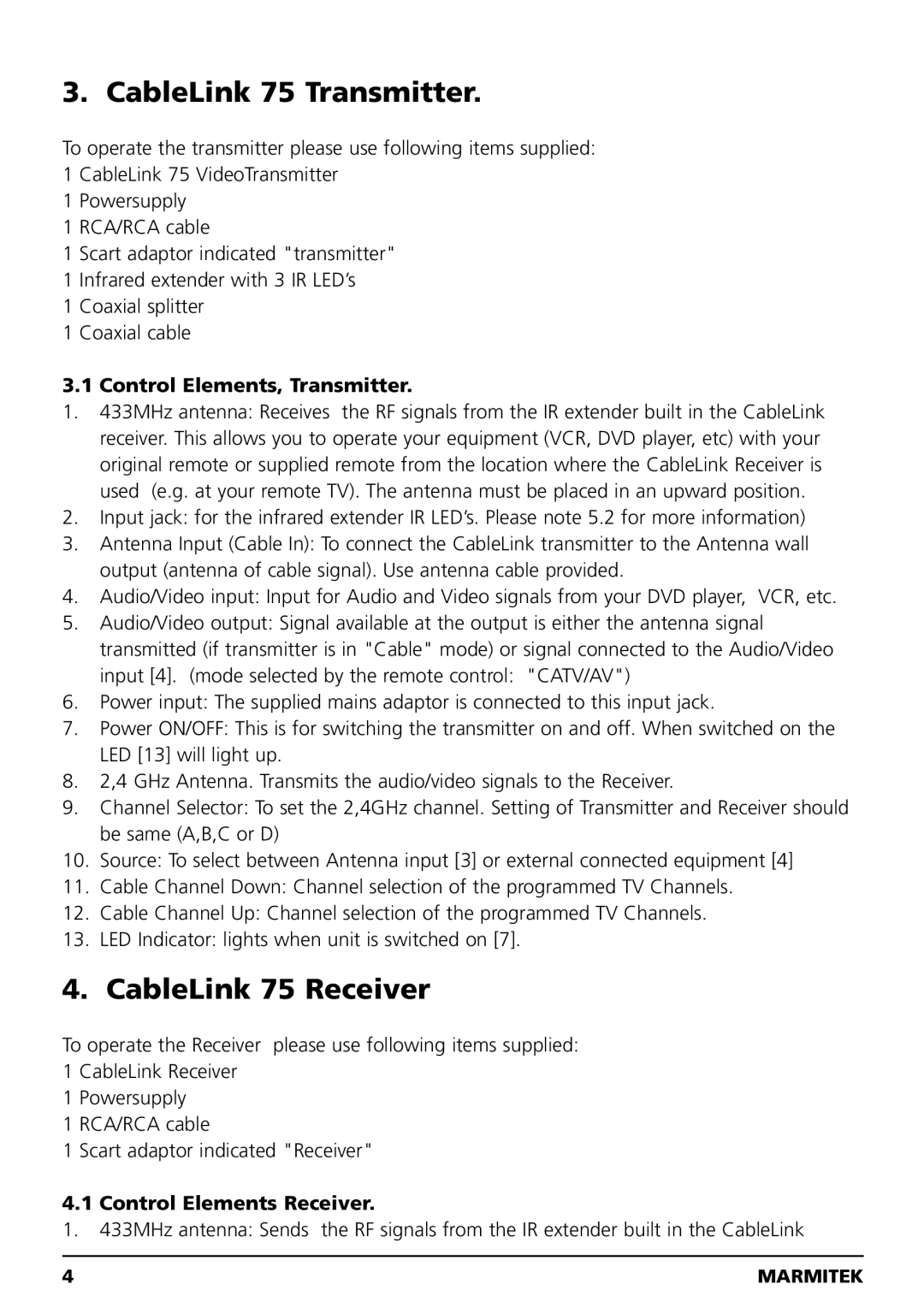 Marmitek 20041 CableLink 75 Transmitter, CableLink 75 Receiver, Control Elements, Transmitter, Control Elements Receiver 