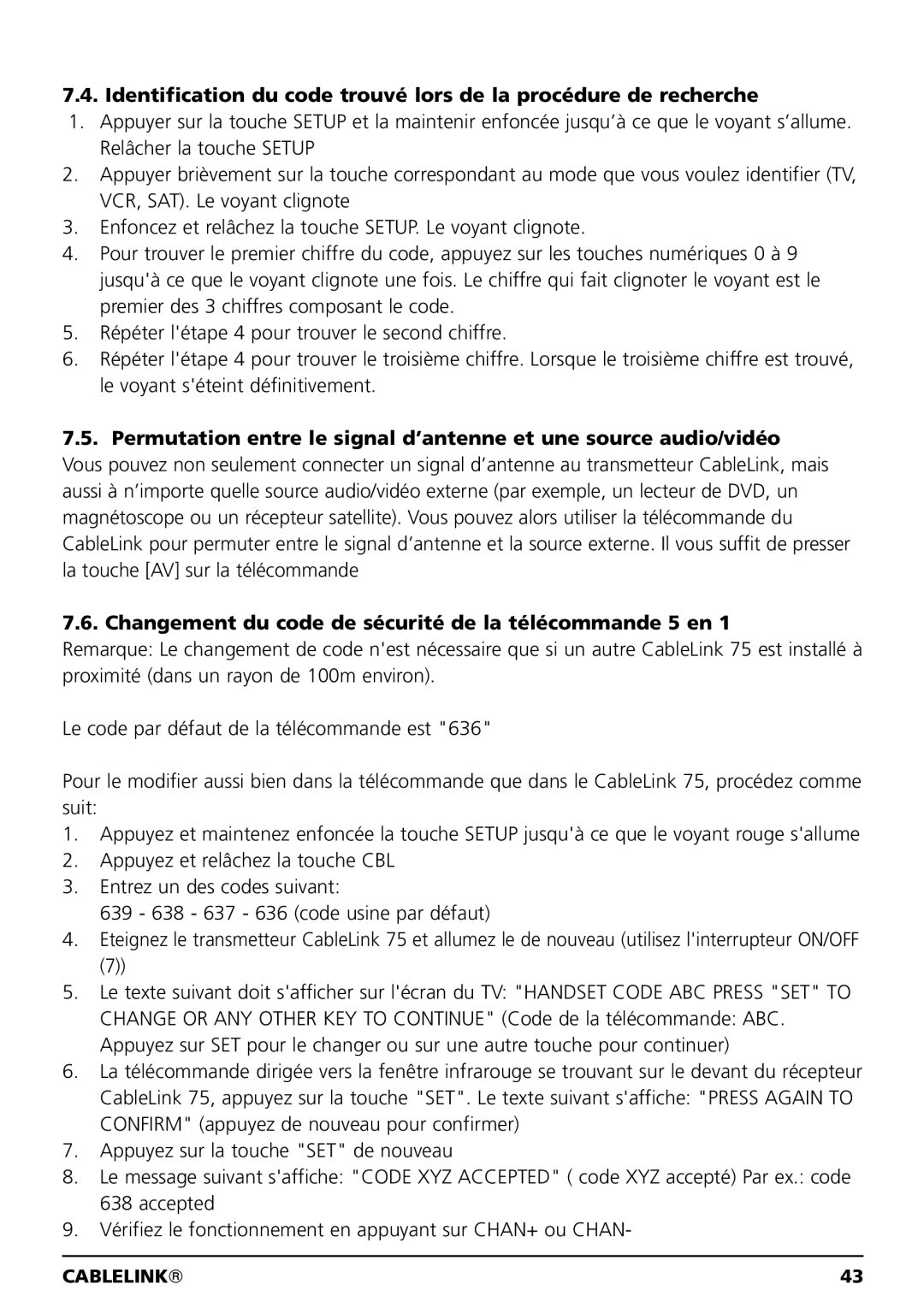 Marmitek 100304, 20041 owner manual Changement du code de sécurité de la télécommande 5 en 