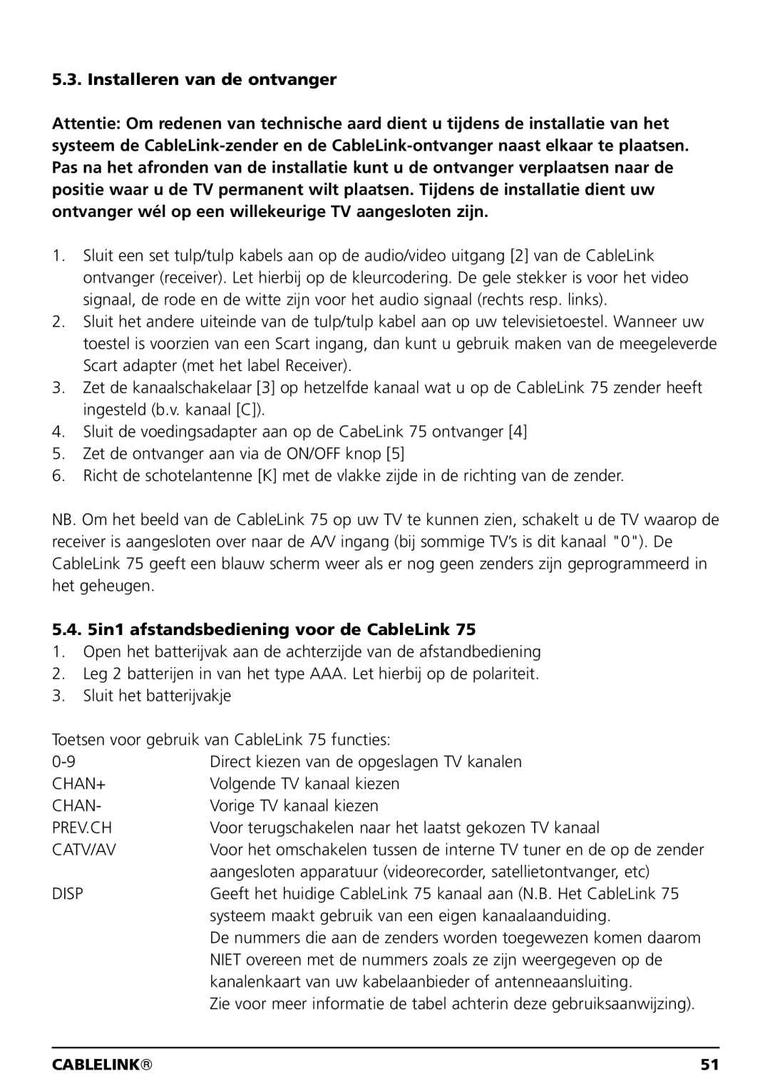 Marmitek 100304, 20041 owner manual In1 afstandsbediening voor de CableLink 