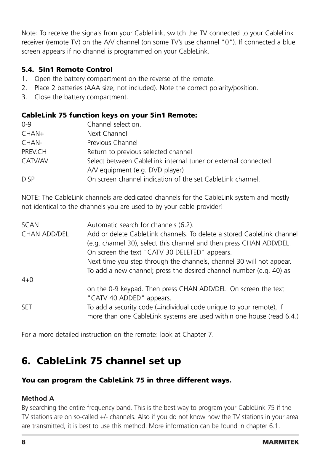 Marmitek 20041, 100304 CableLink 75 channel set up, In1 Remote Control, CableLink 75 function keys on your 5in1 Remote 