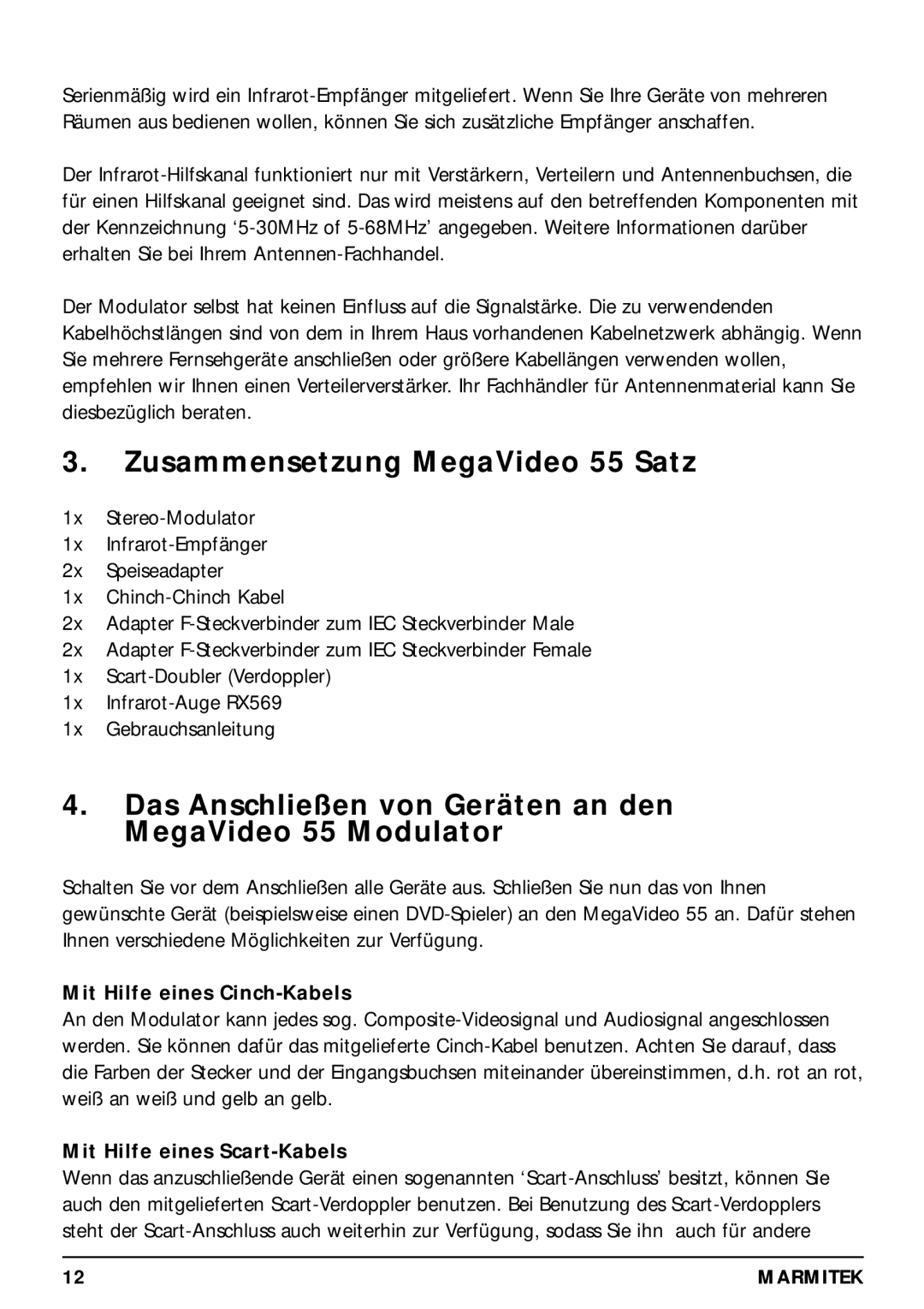 Marmitek 20068 / 300704 Zusammensetzung MegaVideo 55 Satz, Das Anschließen von Geräten an den MegaVideo 55 Modulator 