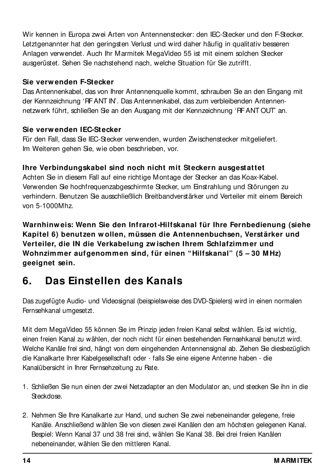 Marmitek 20068 / 300704 Das Einstellen des Kanals, Sie verwenden F-Stecker, Sie verwenden IEC-Stecker 