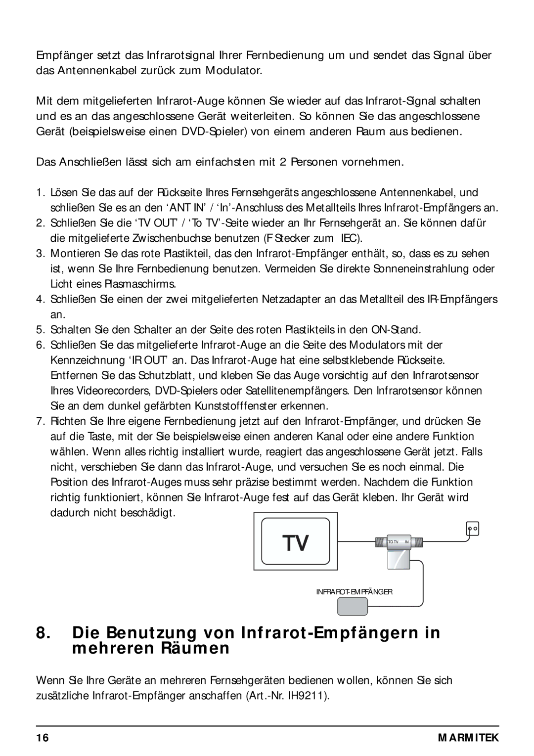 Marmitek 20068 / 300704 operating instructions Die Benutzung von Infrarot-Empfängern in mehreren Räumen 