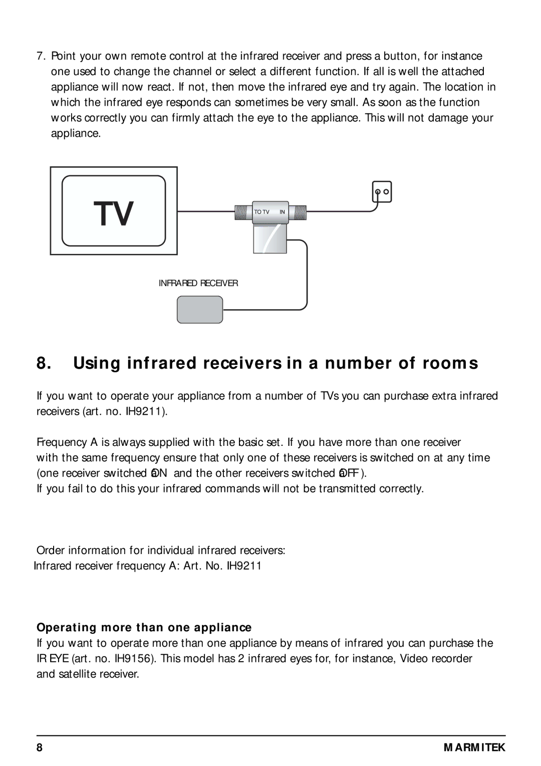 Marmitek 20068 / 300704 Using infrared receivers in a number of rooms, Operating more than one appliance 