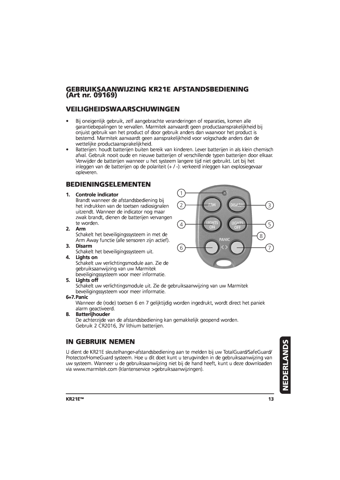 Marmitek 20075/20070403 Nederlands, Veiligheidswaarschuwingen, Bedieningselementen, In Gebruik Nemen, Controle indicator 