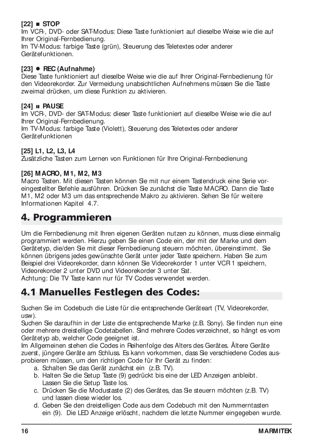 Marmitek 20097/130405 owner manual Programmieren, Manuelles Festlegen des Codes, REC Aufnahme 