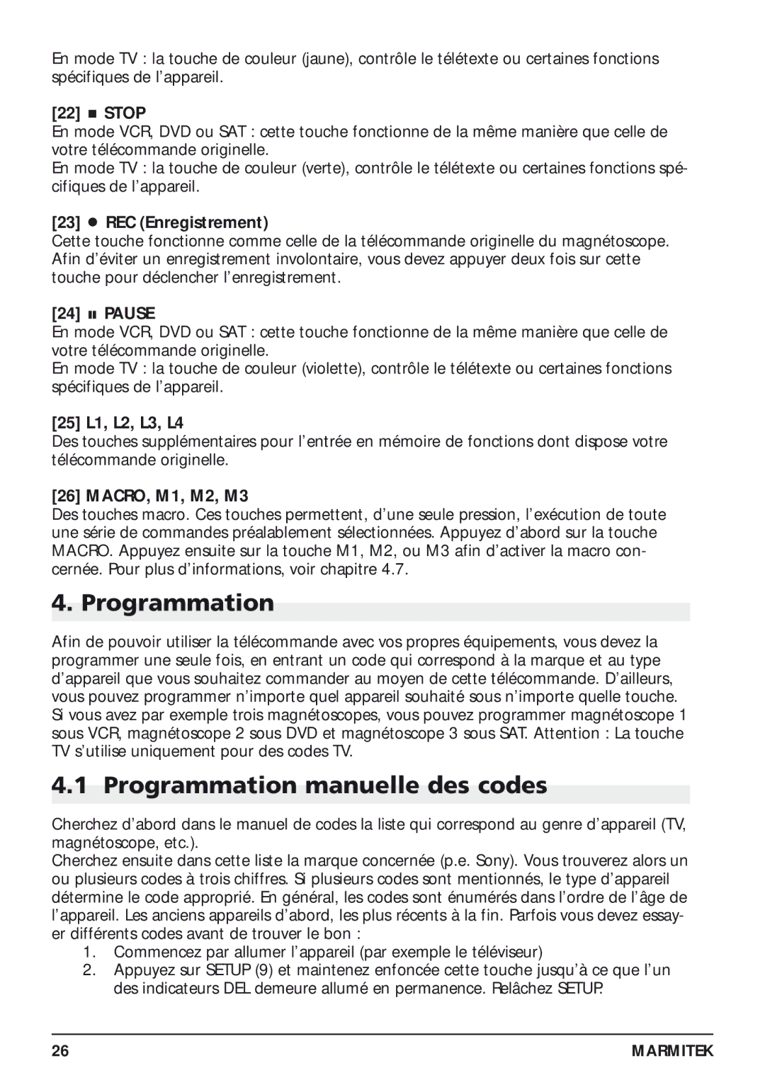 Marmitek 20097/130405 owner manual Programmation manuelle des codes, REC Enregistrement 