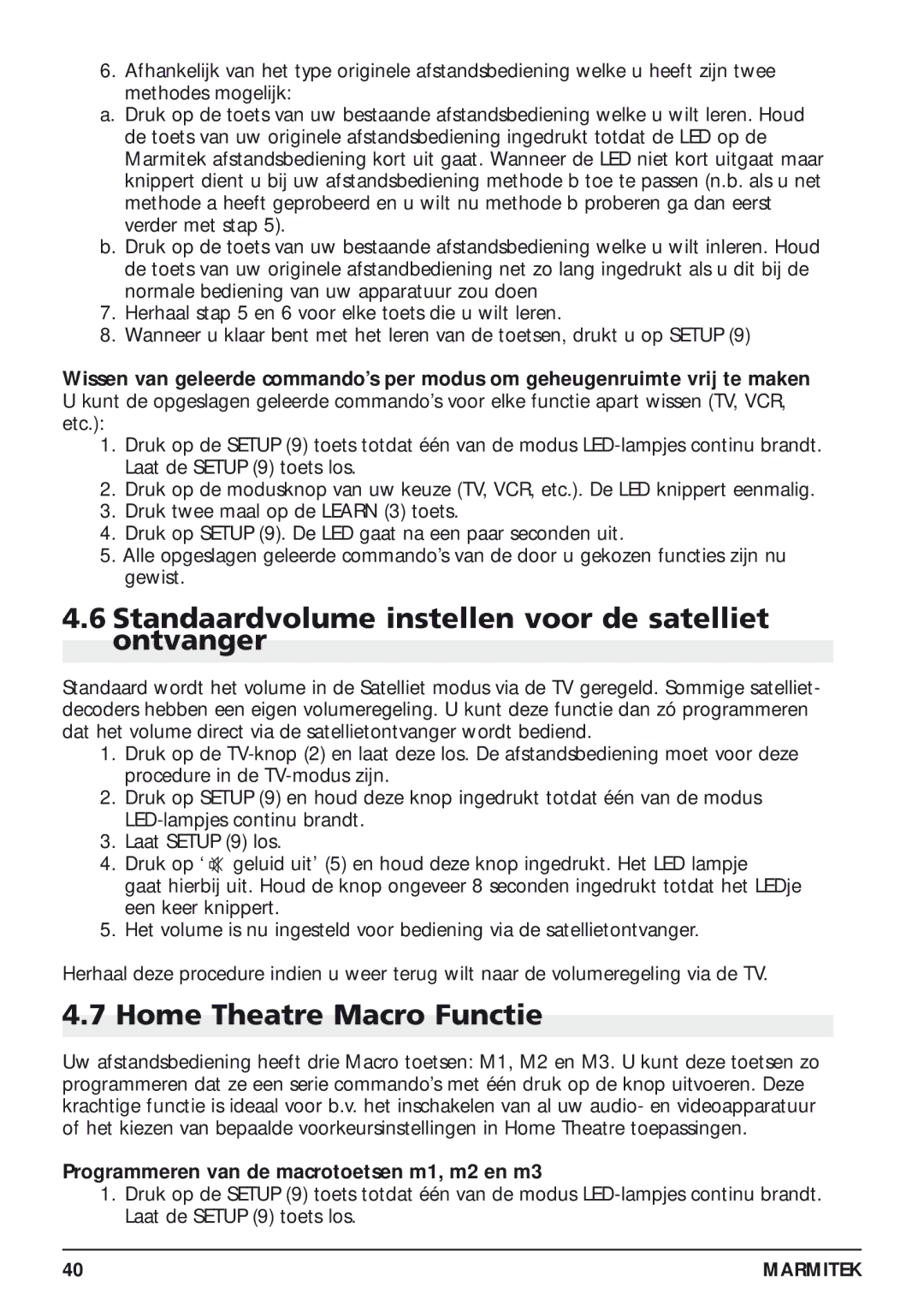 Marmitek 20097/130405 owner manual Standaardvolume instellen voor de satelliet ontvanger, Home Theatre Macro Functie 