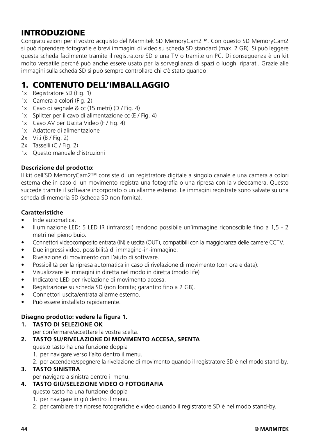 Marmitek 20207 / 20070419 user manual Introduzione, Contenuto DELL’IMBALLAGGIO, Tasto DI Selezione OK, Tasto Sinistra 