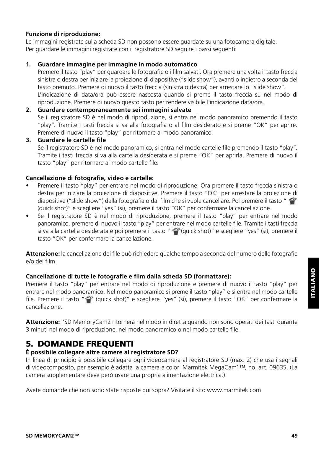 Marmitek 20207 / 20070419 user manual Domande Frequenti 