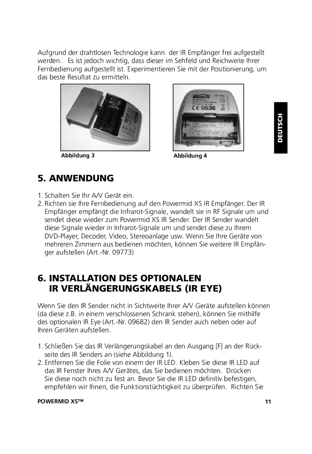 Marmitek 20071102, 20211 user manual Anwendung, Installation DES Optionalen IR Verlängerungskabels IR EYE 