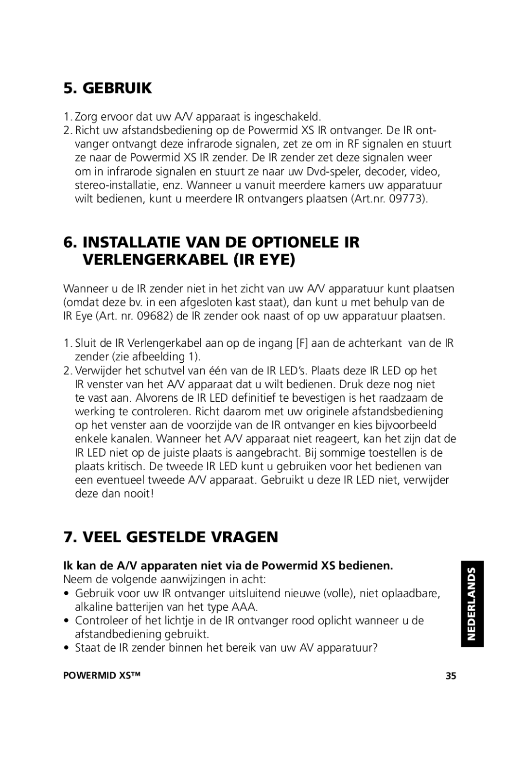 Marmitek 20071102, 20211 user manual Gebruik, Installatie VAN DE Optionele IR Verlengerkabel IR EYE, Veel Gestelde Vragen 