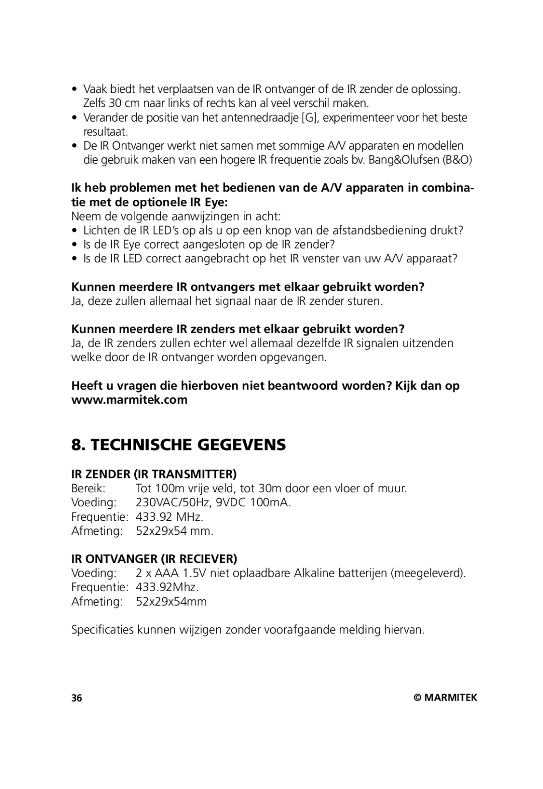 Marmitek 20211 Technische Gegevens, Kunnen meerdere IR ontvangers met elkaar gebruikt worden?, IR Zender IR Transmitter 