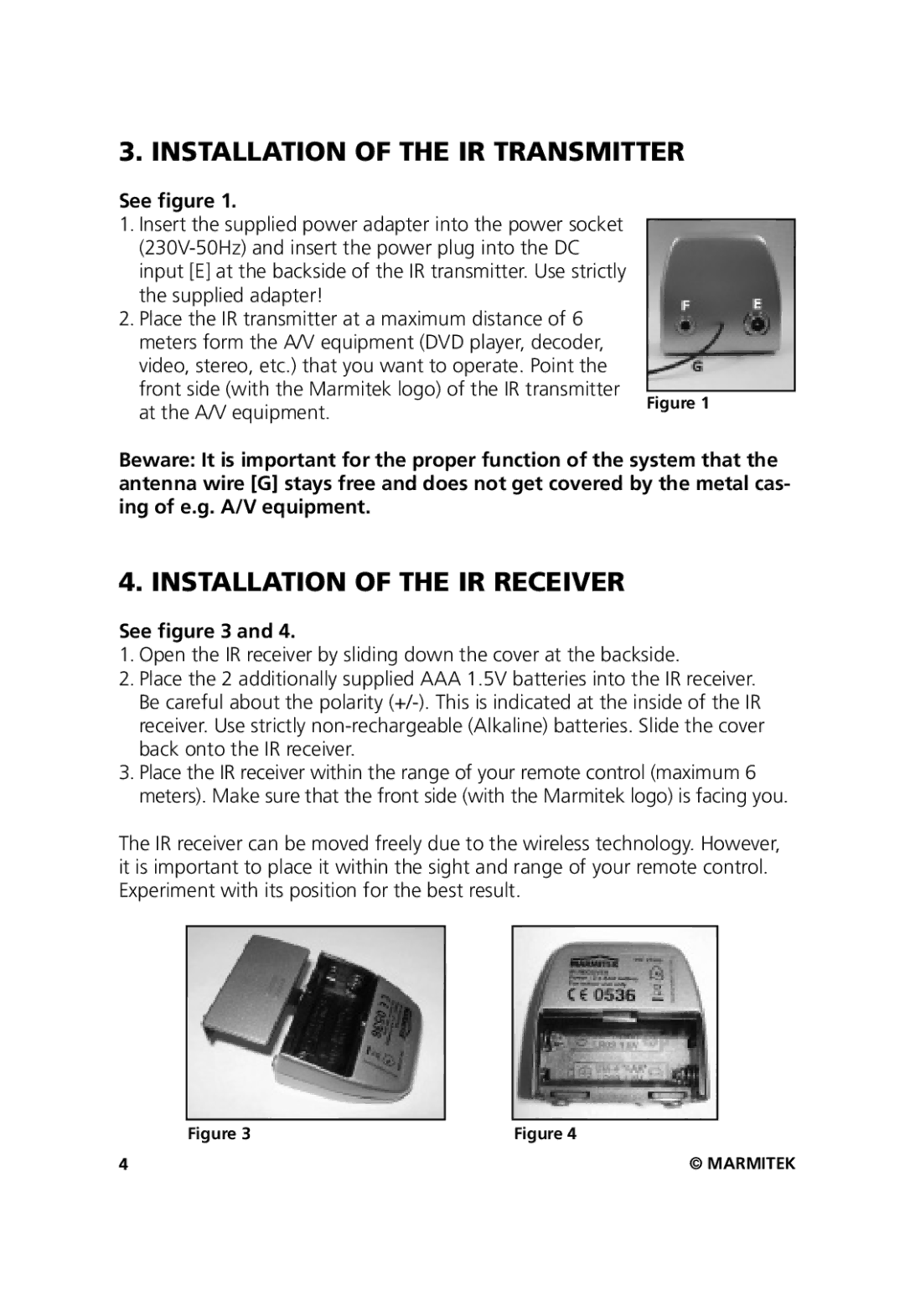 Marmitek 20211, 20071102 user manual Installation of the IR Transmitter, Installation of the IR Receiver, See figure 