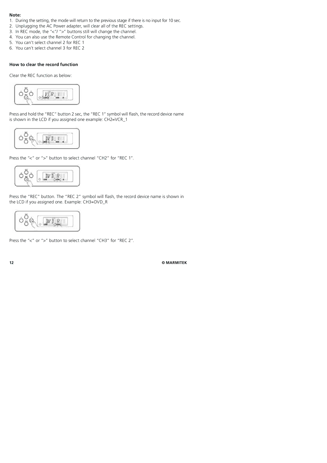 Marmitek 20245/20080129 user manual How to clear the record function 