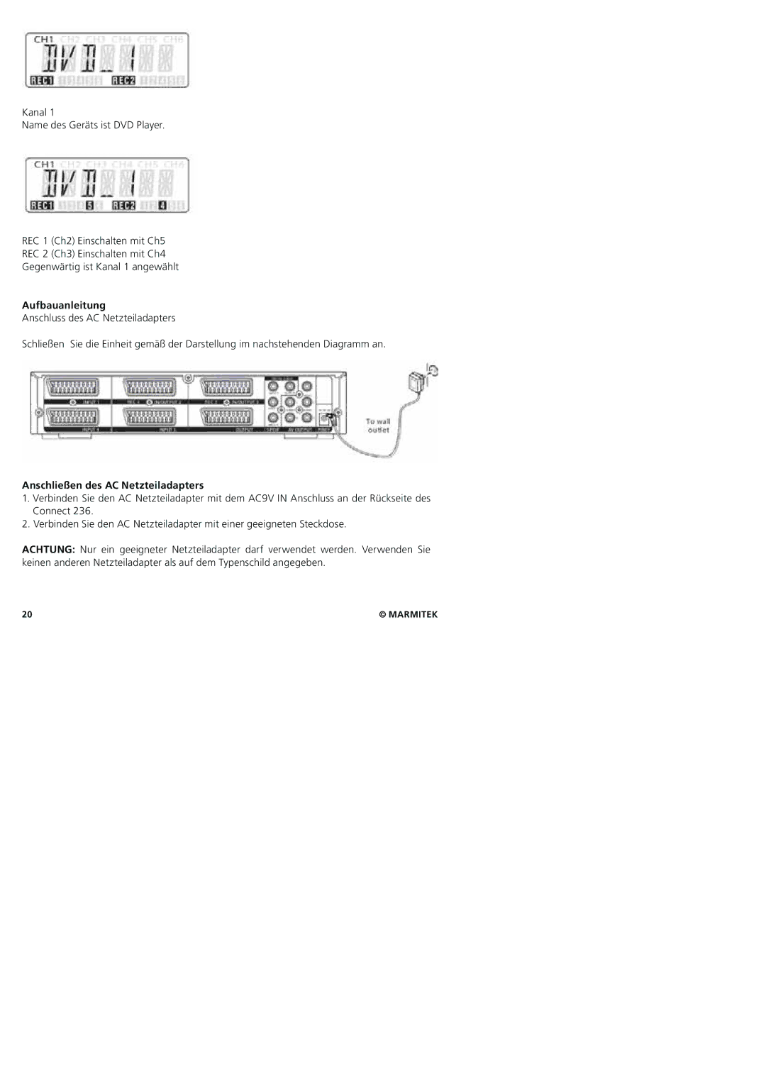 Marmitek 20245/20080129 user manual Aufbauanleitung, Anschließen des AC Netzteiladapters 