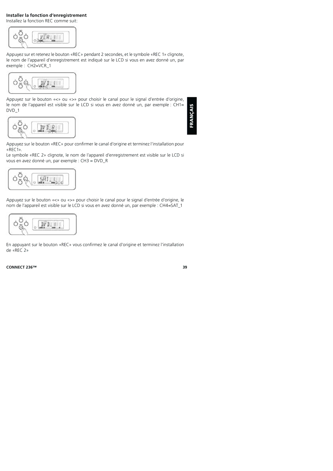 Marmitek 20245/20080129 user manual Installer la fonction d’enregistrement 