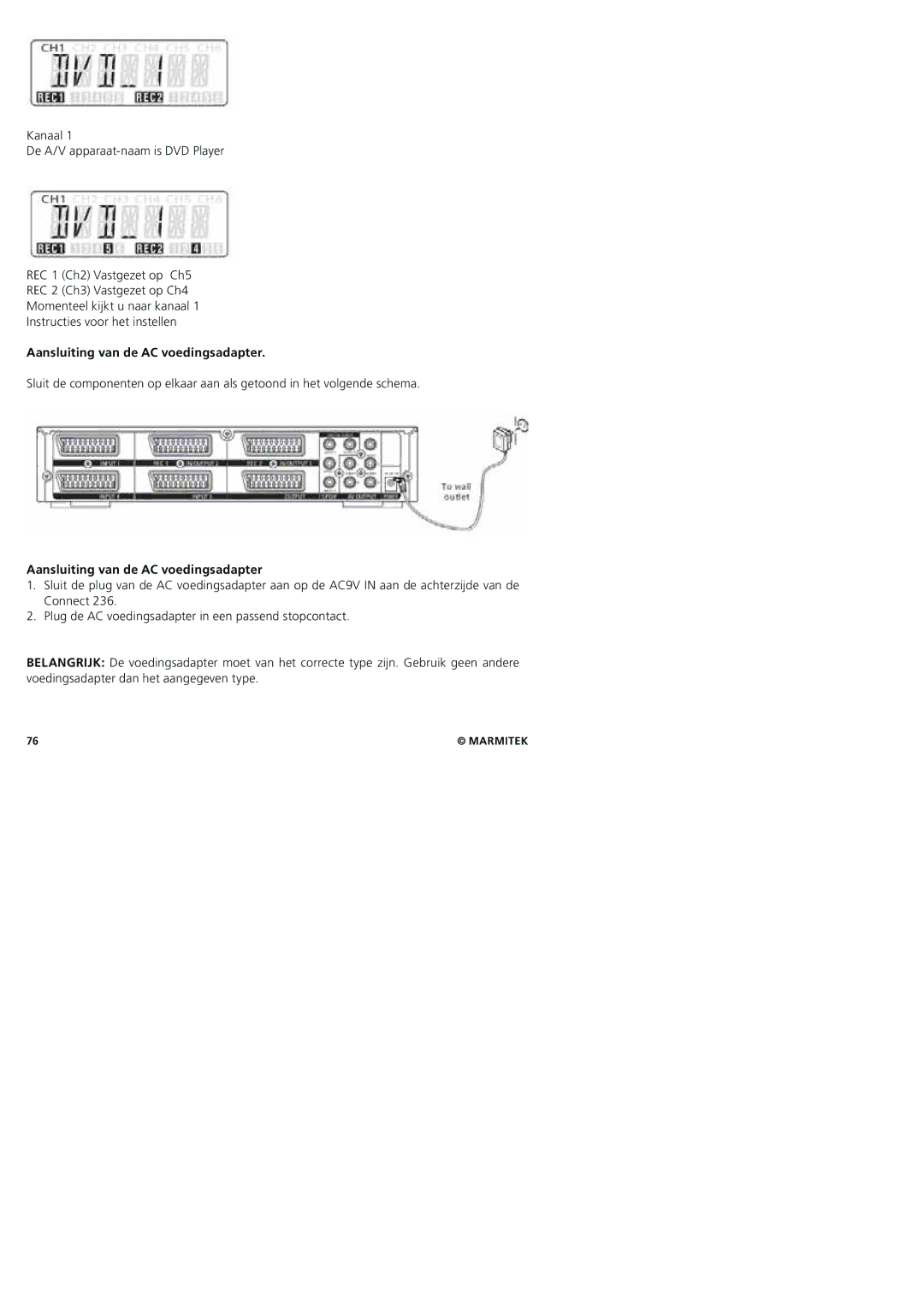 Marmitek 20245/20080129 user manual Aansluiting van de AC voedingsadapter 