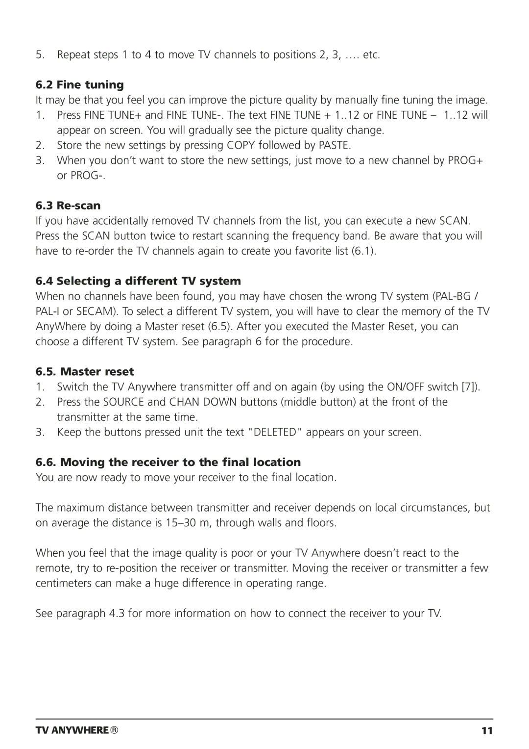 Marmitek 20095, 250205 owner manual Fine tuning, Re-scan, Selecting a different TV system, Master reset 