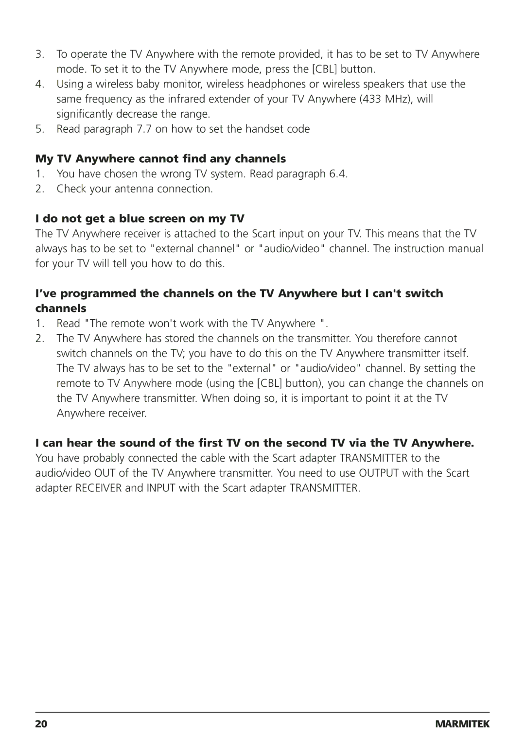 Marmitek 250205, 20095 owner manual My TV Anywhere cannot find any channels 